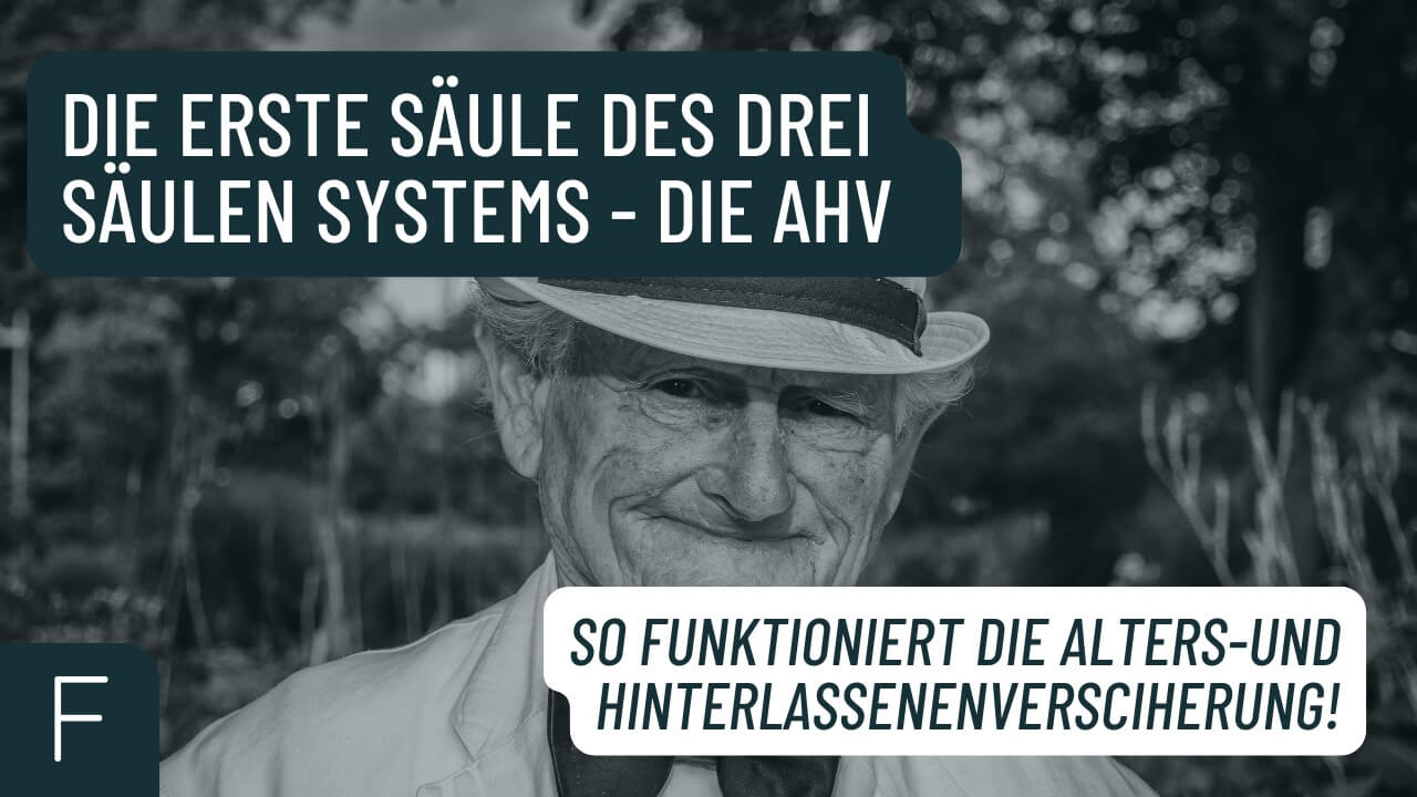 Erste Säule AHV: Das Schweizer Rentensystem